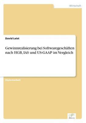 bokomslag Gewinnrealisierung bei Softwaregeschäften nach HGB, IAS und US-GAAP im Vergleich