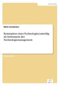 bokomslag Konzeption eines Technologiecontrollig als Instrument des Technologiemanagement