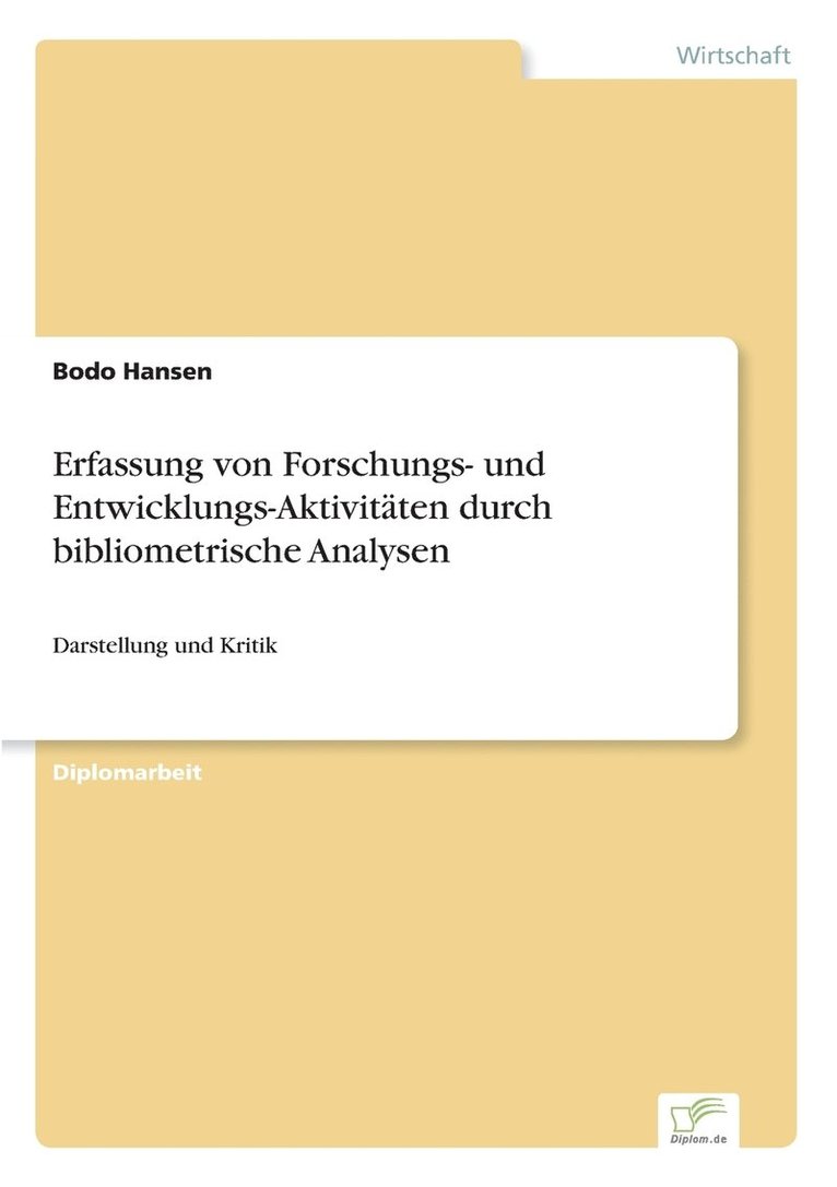 Bodo Hansen - Erfassung von Forschungs- und Entwicklungs-Aktivitäten durch bibliometrische Analysen, Häftad