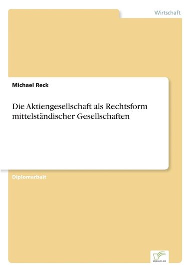 bokomslag Die Aktiengesellschaft als Rechtsform mittelstndischer Gesellschaften