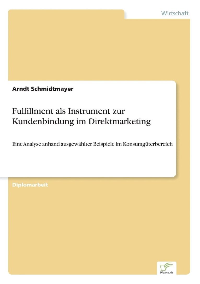 Fulfillment als Instrument zur Kundenbindung im Direktmarketing 1