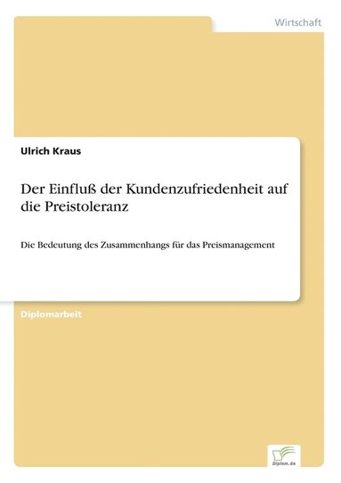 bokomslag Einfluß der Kundenzufriedenheit auf die Preistoleranz