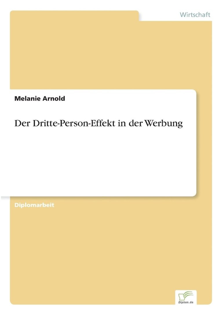 Melanie Arnold - Dritte-Person-Effekt in der Werbung, Häftad. Tillgänglighet: Lägg i varukorg