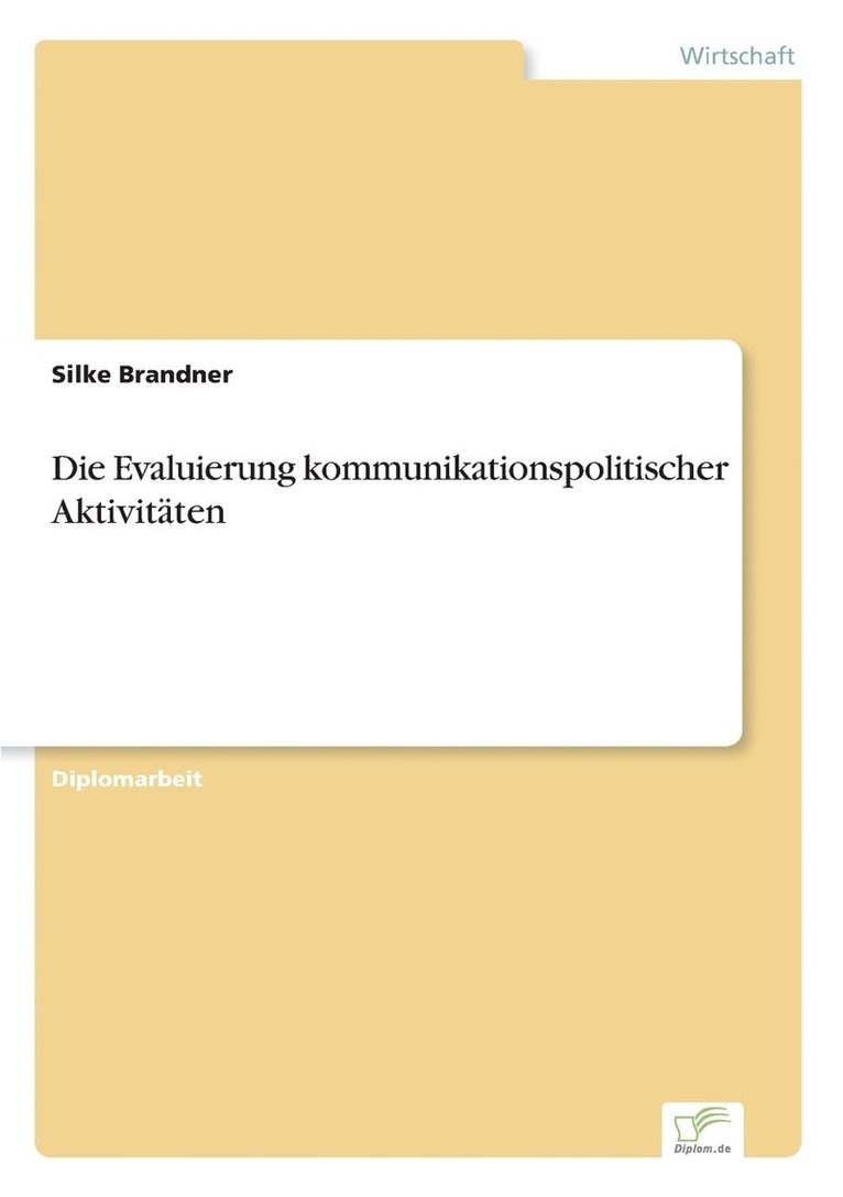 Die Evaluierung kommunikationspolitischer Aktivitten 1