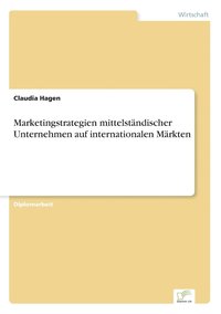 bokomslag Marketingstrategien mittelstandischer Unternehmen auf internationalen Markten