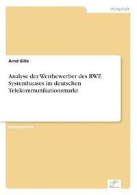 bokomslag Analyse der Wettbewerber des RWE Systemhauses im deutschen Telekommunikationsmarkt