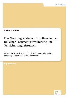 bokomslag Nachfrageverhalten von Bankkunden bei einer Sortimentserweiterung um Versicherungsleistungen