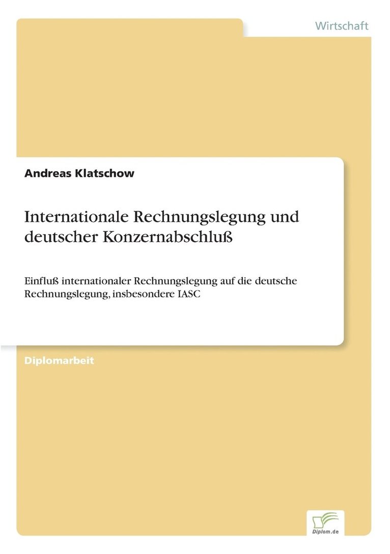 Internationale Rechnungslegung und deutscher Konzernabschlu 1