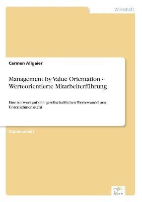 Management by Value Orientation - Werteorientierte Mitarbeiterfhrung 1