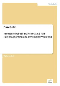 bokomslag Probleme bei der Durchsetzung von Personalplanung und Personalentwicklung