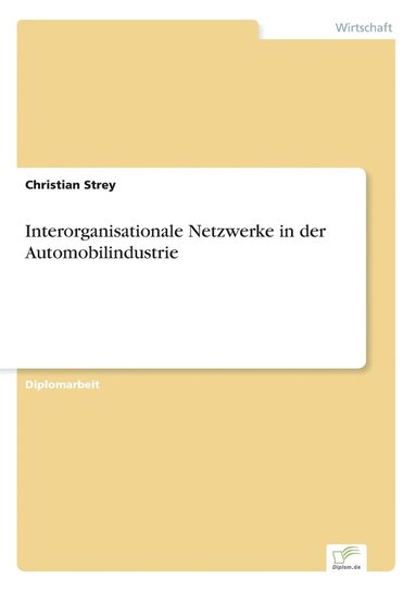 bokomslag Interorganisationale Netzwerke in der Automobilindustrie