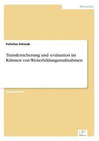 bokomslag Transfersicherung und -evaluation im Rahmen von Weiterbildungsmanahmen