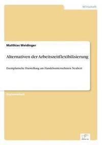 bokomslag Alternativen der Arbeitszeitflexibilisierung