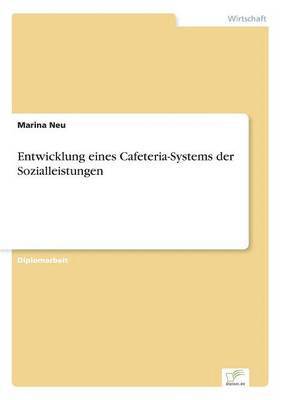 Entwicklung eines Cafeteria-Systems der Sozialleistungen 1