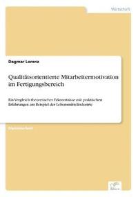 bokomslag Qualitätsorientierte Mitarbeitermotivation im Fertigungsbereich