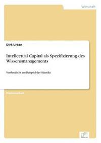 bokomslag Intellectual Capital als Spezifizierung des Wissensmanagements