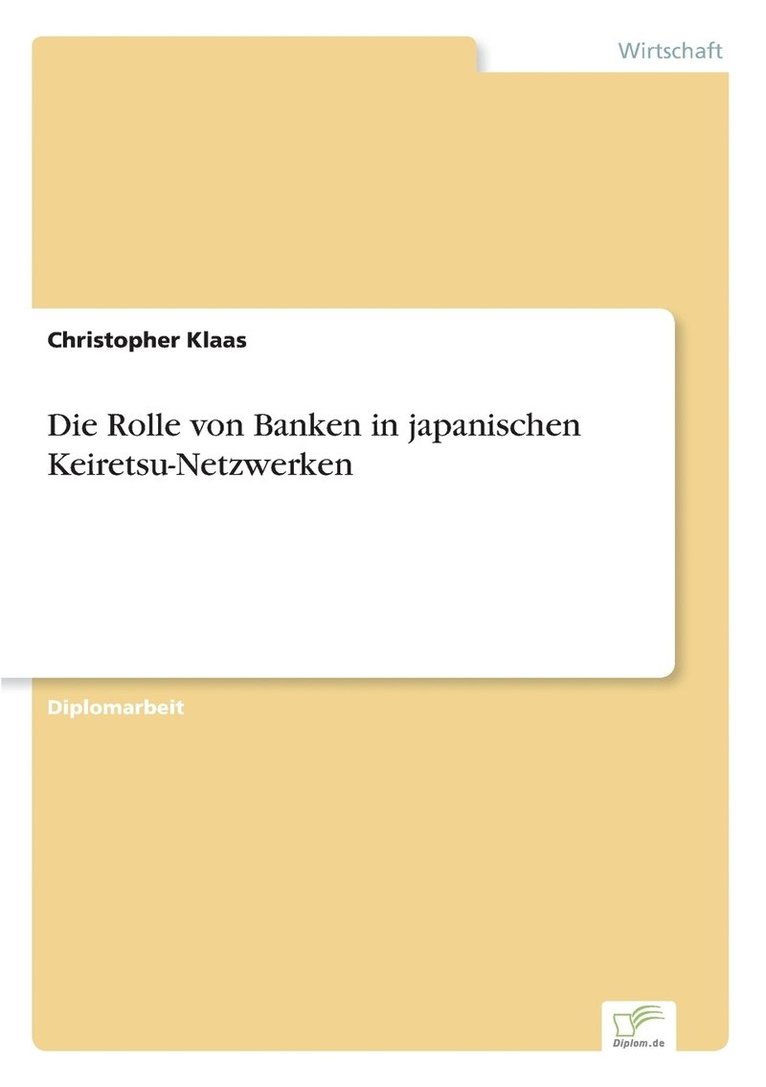 Die Rolle von Banken in japanischen Keiretsu-Netzwerken 1