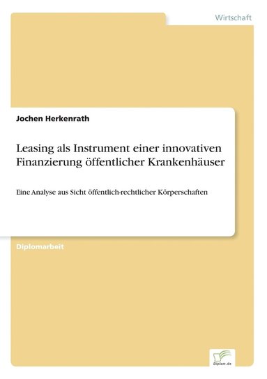 bokomslag Leasing als Instrument einer innovativen Finanzierung ffentlicher Krankenhuser