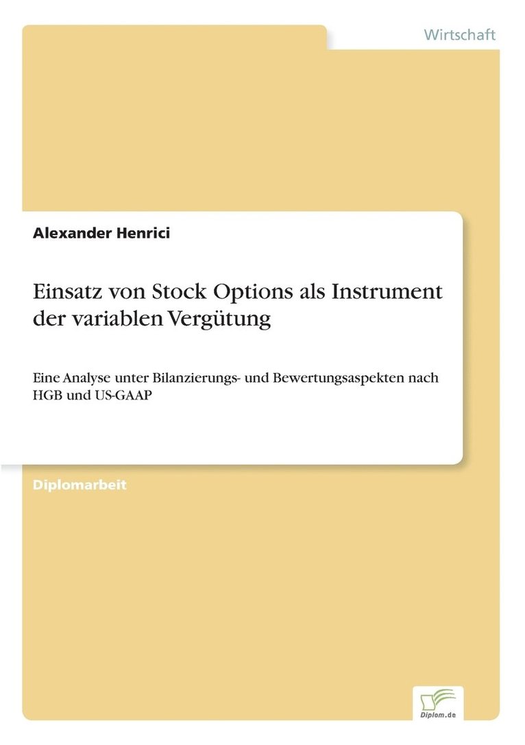 Einsatz von Stock Options als Instrument der variablen Vergtung 1