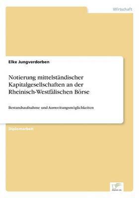 Notierung mittelstndischer Kapitalgesellschaften an der Rheinisch-Westflischen Brse 1