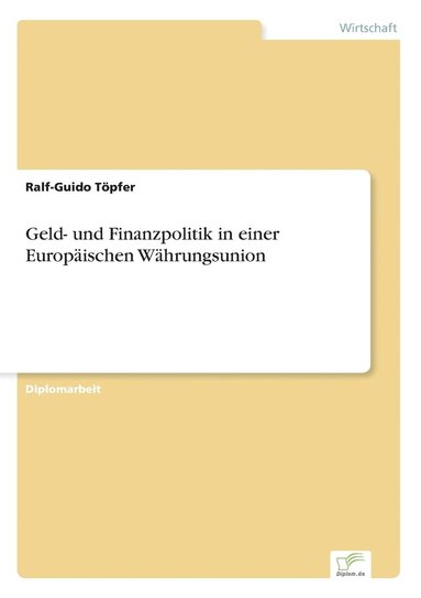 bokomslag Geld- und Finanzpolitik in einer Europischen Whrungsunion