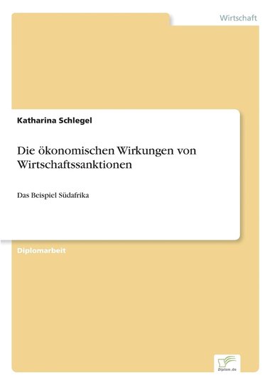 bokomslag ökonomischen Wirkungen von Wirtschaftssanktionen