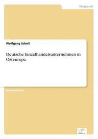 bokomslag Deutsche Einzelhandelsunternehmen in Osteuropa