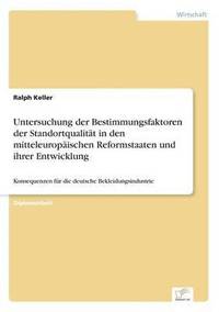 bokomslag Untersuchung der Bestimmungsfaktoren der Standortqualitt in den mitteleuropischen Reformstaaten und ihrer Entwicklung