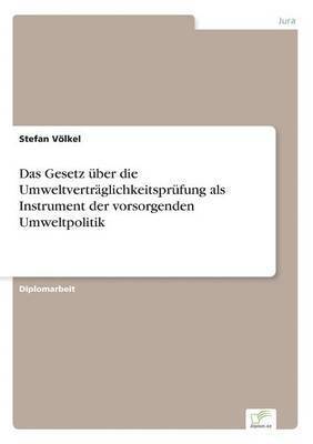 bokomslag Gesetz über die Umweltverträglichkeitsprüfung als Instrument der vorsorgenden Umweltpolitik