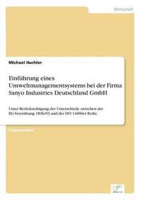 bokomslag Einfhrung eines Umweltmanagementsystems bei der Firma Sanyo Industries Deutschland GmbH