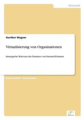 Gunther Wagner - Virtualisierung von Organisationen, Häftad