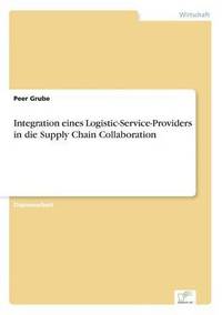 bokomslag Integration eines Logistic-Service-Providers in die Supply Chain Collaboration