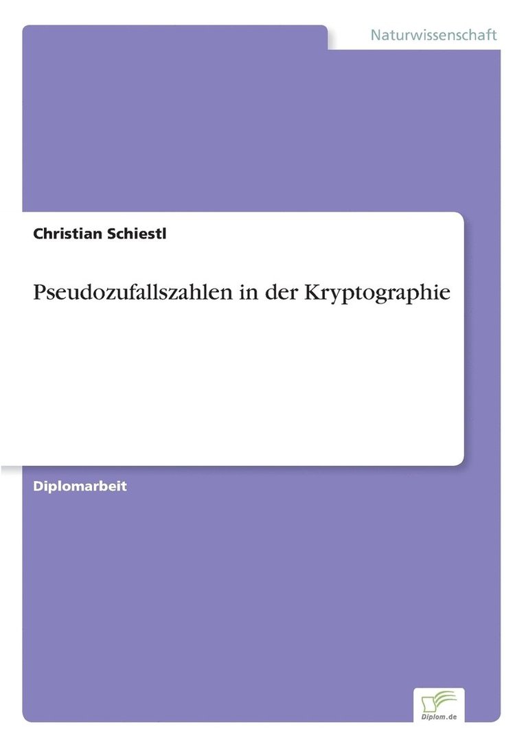 Christian Schiestl - Pseudozufallszahlen in der Kryptographie, Häftad