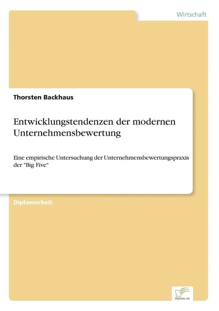 Entwicklungstendenzen der modernen Unternehmensbewertung 1