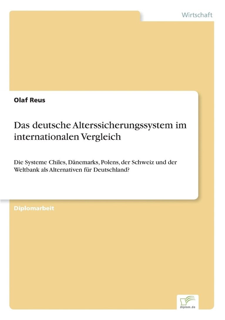 Das deutsche Alterssicherungssystem im internationalen Vergleich 1