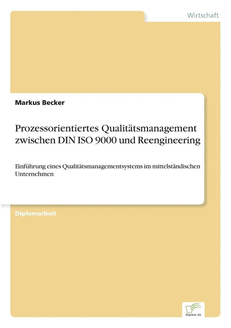 Markus Becker - Prozessorientiertes Qualitätsmanagement zwischen DIN ISO 9000 und Reengineering, Häftad