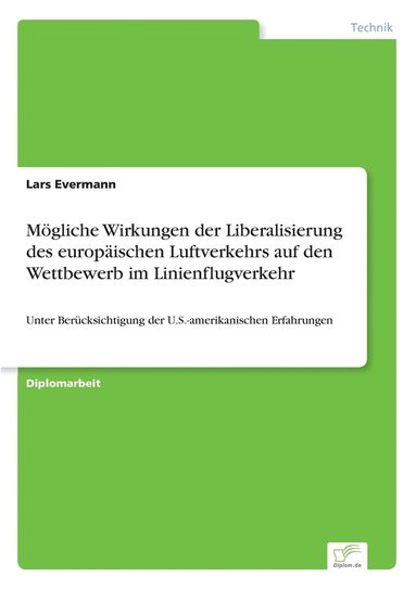 bokomslag Mgliche Wirkungen der Liberalisierung des europischen Luftverkehrs auf den Wettbewerb im Linienflugverkehr