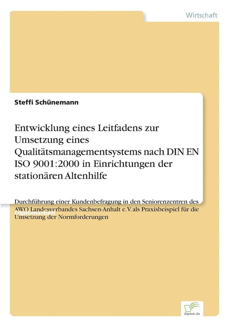 Steffi Schünemann - Entwicklung eines Leitfadens zur Umsetzung eines Qualitätsmanagementsystems nach DIN EN ISO 9001, Häftad