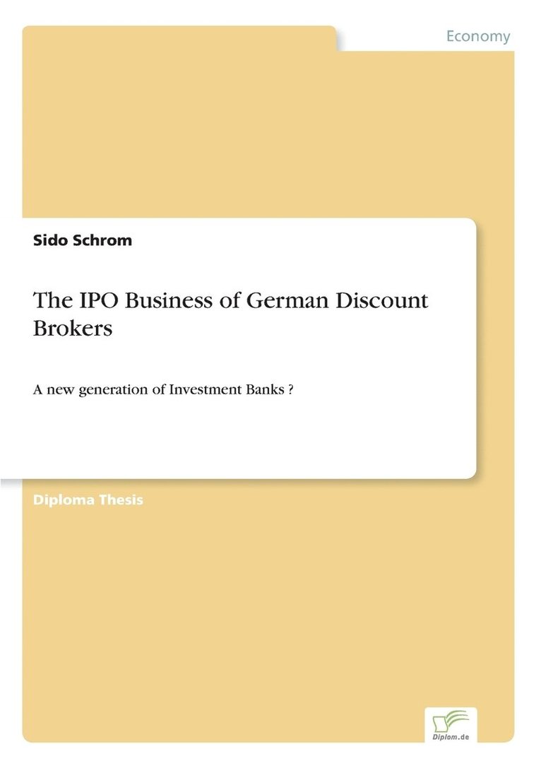 The IPO Business of German Discount Brokers 1