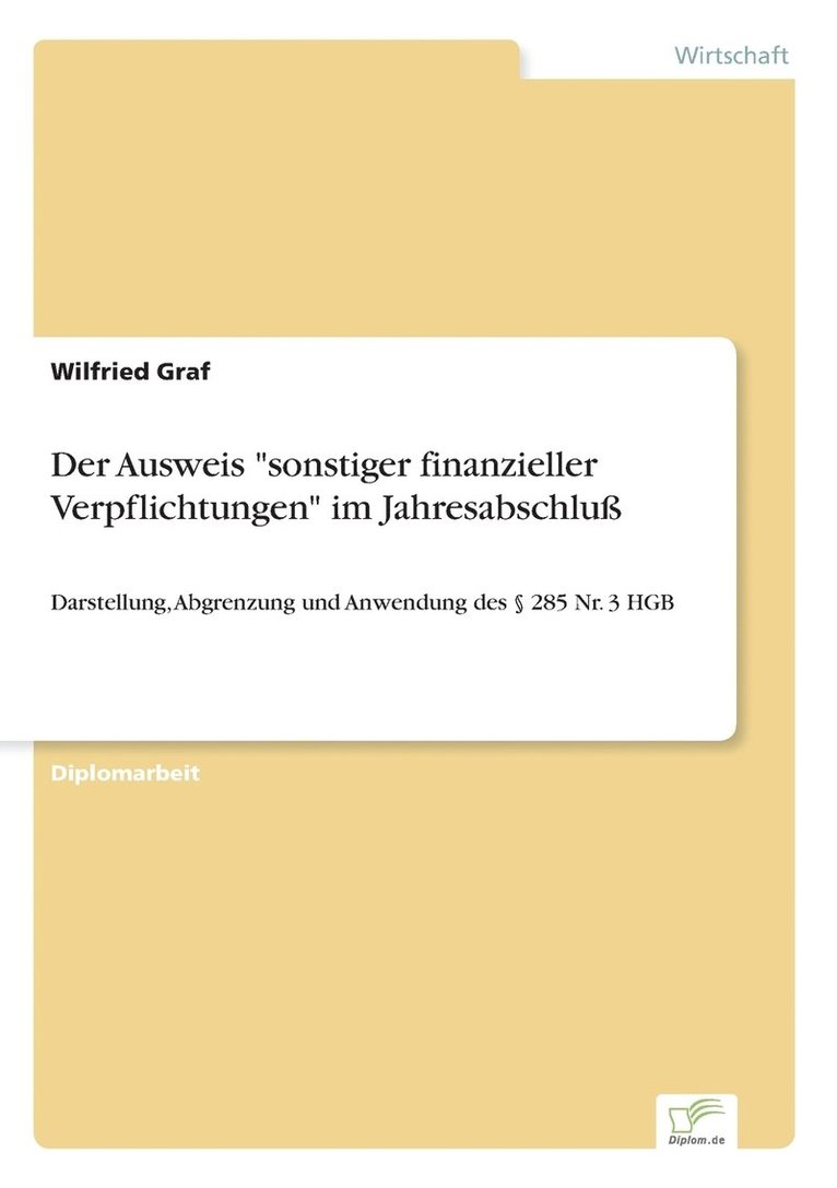 Der Ausweis &quot;sonstiger finanzieller Verpflichtungen&quot; im Jahresabschlu 1