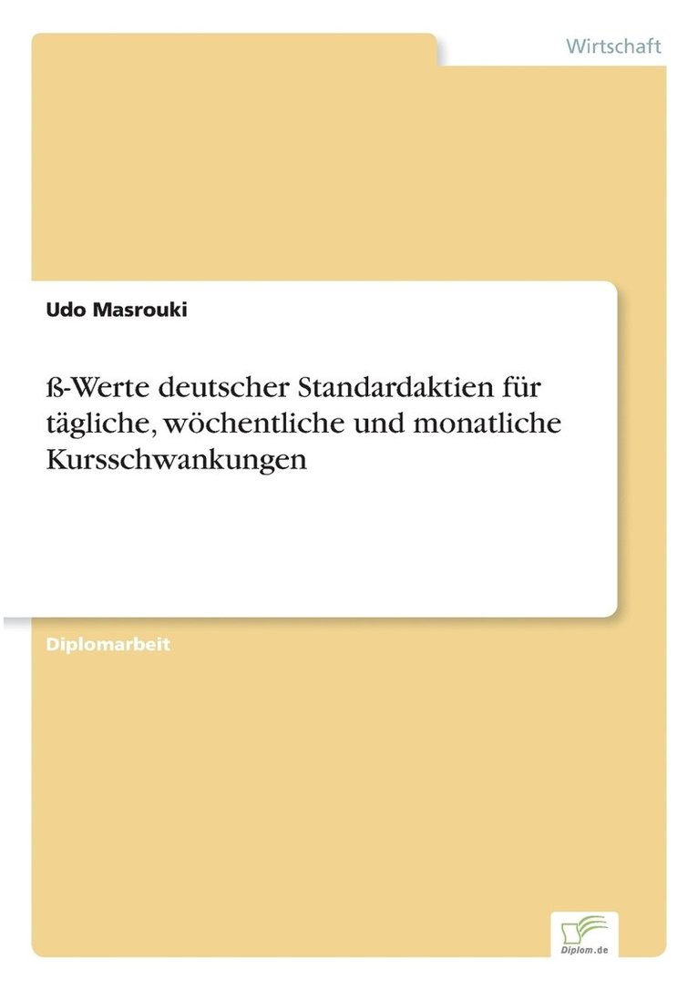Udo Masrouki - ß-Werte deutscher Standardaktien für tägliche, wöchentliche und monatliche Kursschwankungen, Häftad