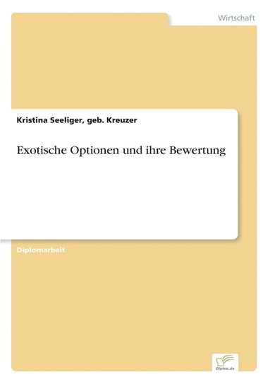 bokomslag Exotische Optionen und ihre Bewertung