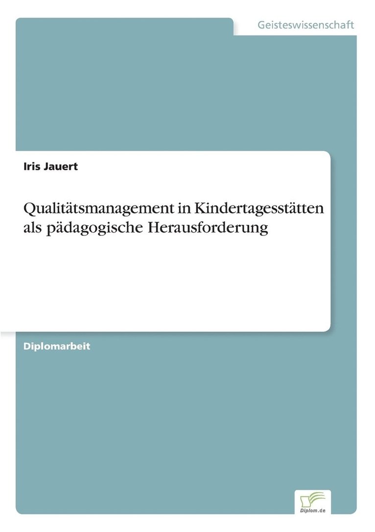 Qualittsmanagement in Kindertagessttten als pdagogische Herausforderung 1