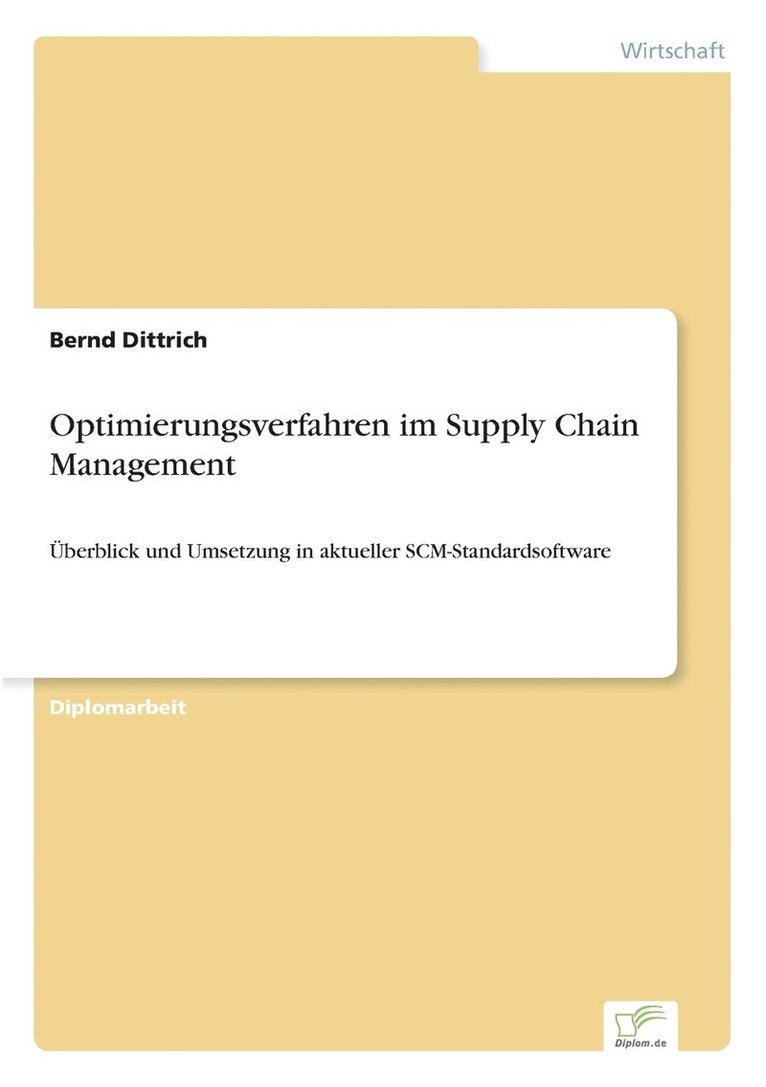 Bernd Dittrich - Optimierungsverfahren im Supply Chain Management, Häftad