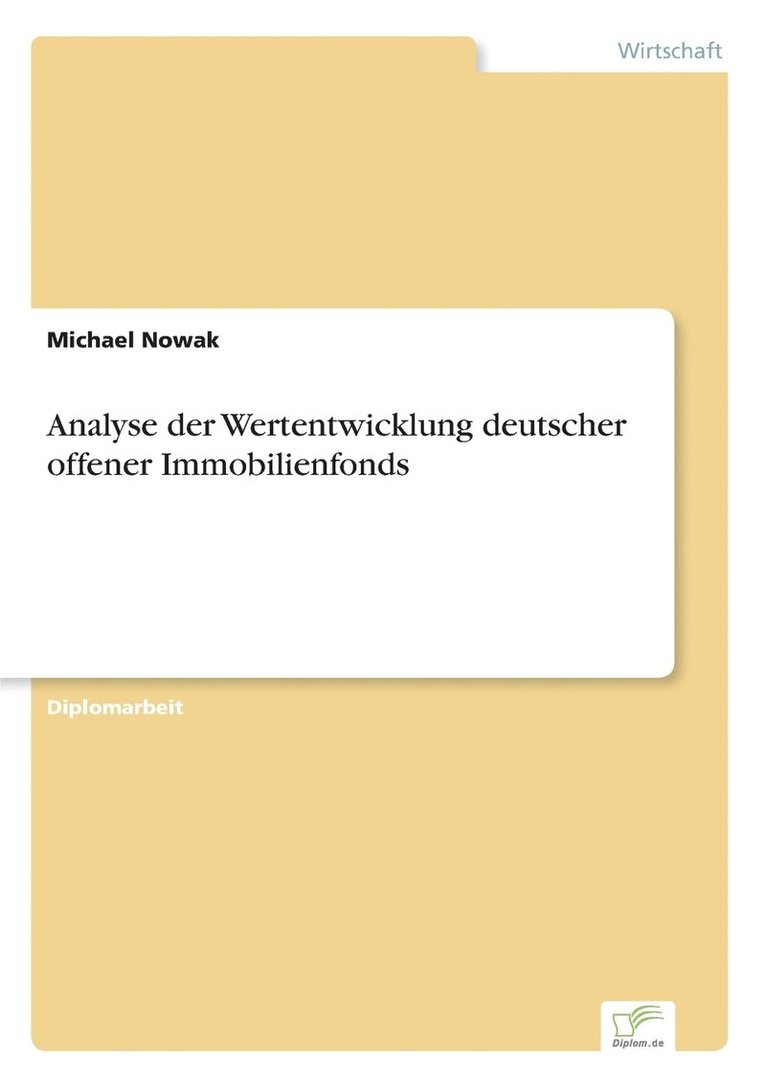 Analyse der Wertentwicklung deutscher offener Immobilienfonds 1