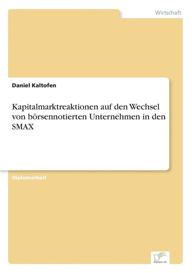 bokomslag Kapitalmarktreaktionen auf den Wechsel von brsennotierten Unternehmen in den SMAX