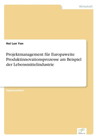 bokomslag Projektmanagement fr Europaweite Produktinnovationsprozesse am Beispiel der Lebensmittelindustrie