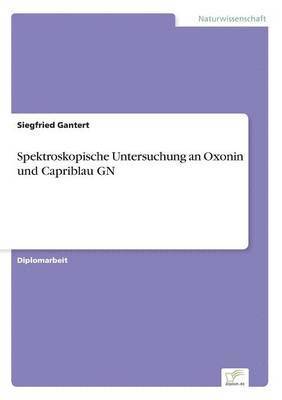 bokomslag Spektroskopische Untersuchung an Oxonin und Capriblau GN