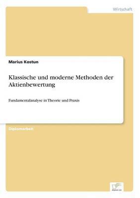 Klassische und moderne Methoden der Aktienbewertung 1