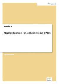 bokomslag Marktpotenziale fr M-Business mit UMTS